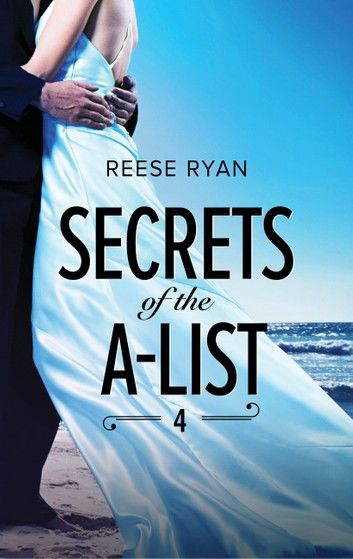 Secrets Of The A-List (Episode 4 Of 12) (A Secrets of the A-List Title, Book 4) (Mills & Boon M&B)