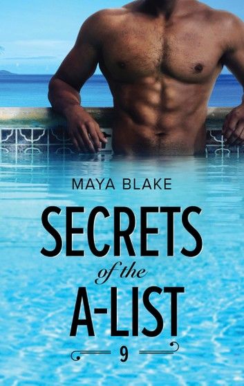 Secrets Of The A-List (Episode 9 Of 12) (Mills & Boon M&B) (A Secrets of the A-List Title, Book 9)