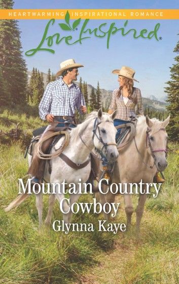 Mountain Country Cowboy (Hearts of Hunter Ridge, Book 5) (Mills & Boon Love Inspired)