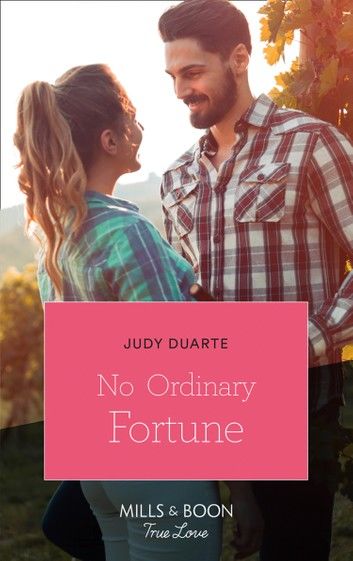 No Ordinary Fortune (Mills & Boon True Love) (The Fortunes of Texas: The Rulebreakers, Book 2)