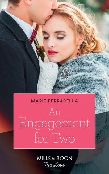 An Engagement For Two (Matchmaking Mamas, Book 25) (Mills & Boon True Love)