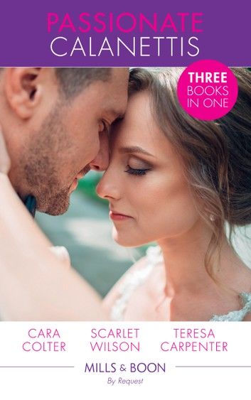 Passionate Calanettis (Mills & Boon By Request)