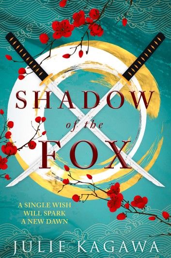 Shadow Of The Fox (Shadow of the Fox, Book 1)