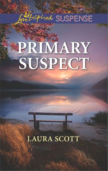 Primary Suspect (Callahan Confidential, Book 5) (Mills & Boon Love Inspired Suspense)