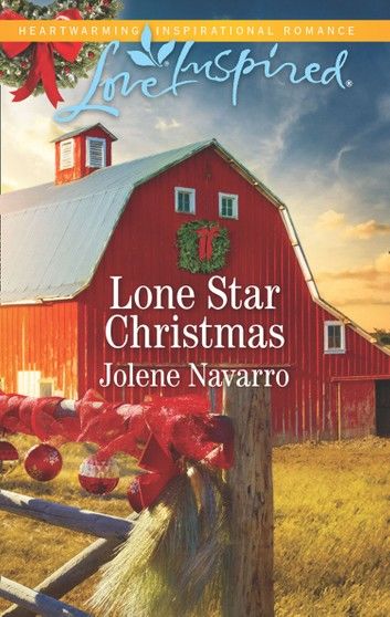 Lone Star Christmas (Lone Star Legacy (Love Inspired), Book 3) (Mills & Boon Love Inspired)