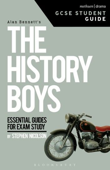 The History Boys GCSE Student Guide