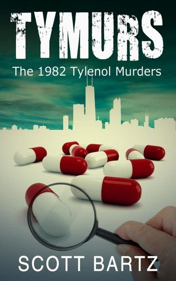 Tymurs: The 1982 Tylenol Murders