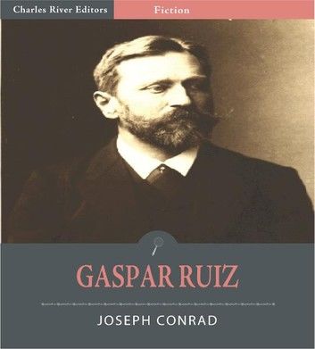 Gaspar Ruiz (Illustrated Edition)