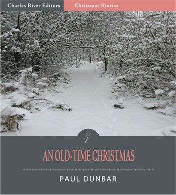 An Old Time Christmas (Illustrated Edition)