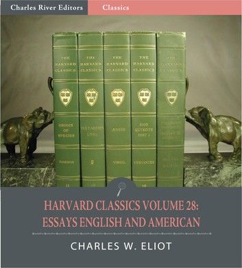 Harvard Classics Volume 28: Essays English and American (Illustrated Edition)