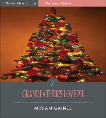 Grandfathers Love Pie (Illustrated Edition)