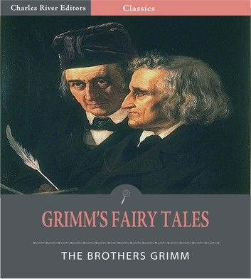 Grimms Fairy Tales (Illustrated Edition)
