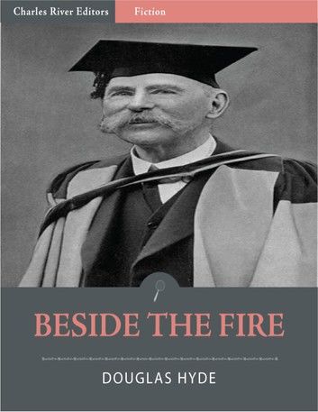 Beside the Fire (Illustrated)