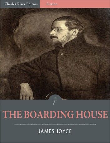 The Boarding House (Illustrated Edition)