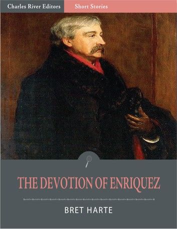 The Devotion of Enriquez (Illustrated Edition)