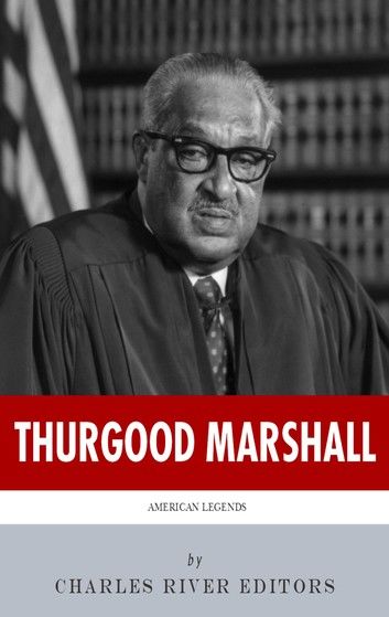 American Legends: The Life of Thurgood Marshall