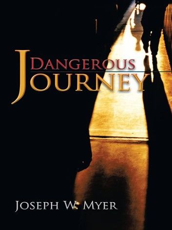 Dangerous Journey