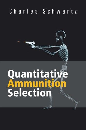 Quantitative Ammunition Selection