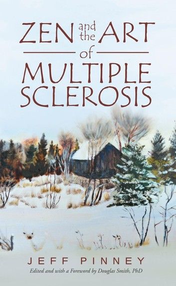 Zen and the Art of Multiple Sclerosis