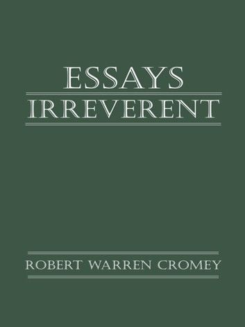 Essays Irreverent