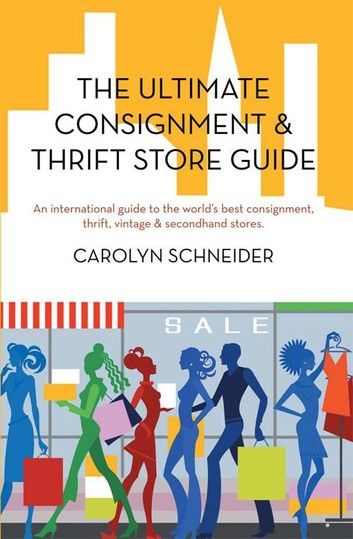 The Ultimate Consignment & Thrift Store Guide