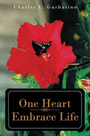 One Heart—Embrace Life