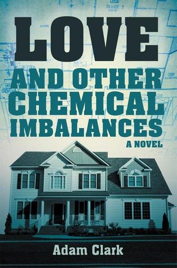 Love and Other Chemical Imbalances