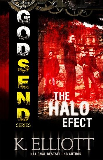 Godsend 7: The Halo Effect