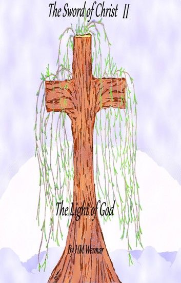 The Sword of Christ II-The Light of God