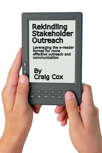 Rekindling Stakeholder Outreach: Leveraging the e-reader format for effective outreach and communication