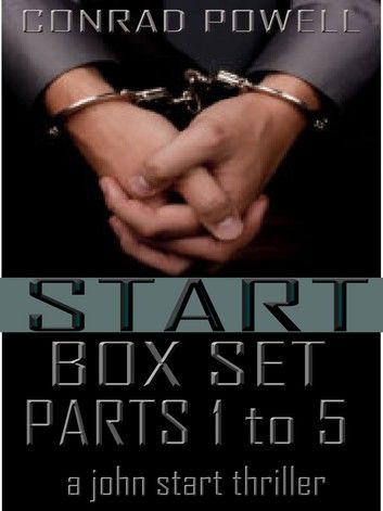 Box Set: Parts 1 to 5 of Start (Detective John Aston Martin Start Thriller Series, Book 1)