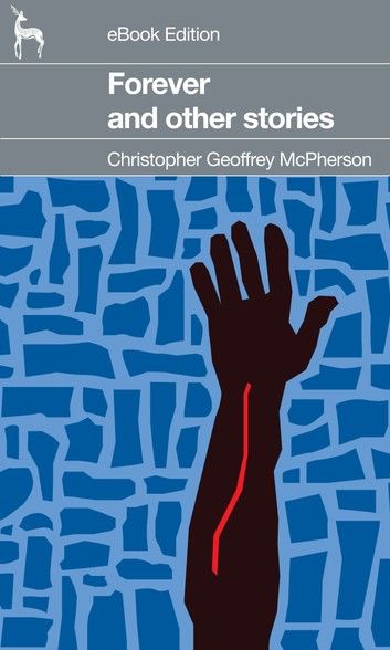Forever: and other stories