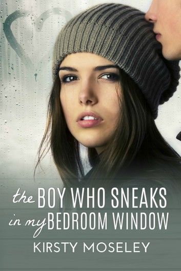 The Boy Who Sneaks in My Bedroom Window