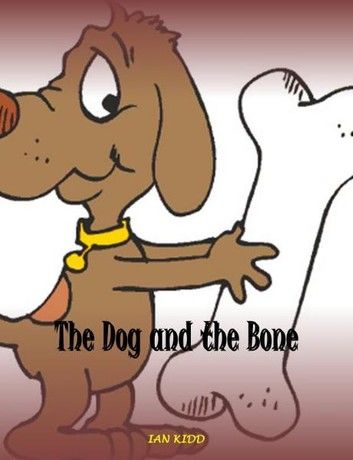 The Dog and the Bone