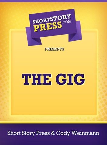 The Gig