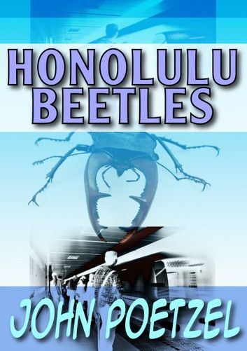 Honolulu Beetles: Short Urban Fantasy