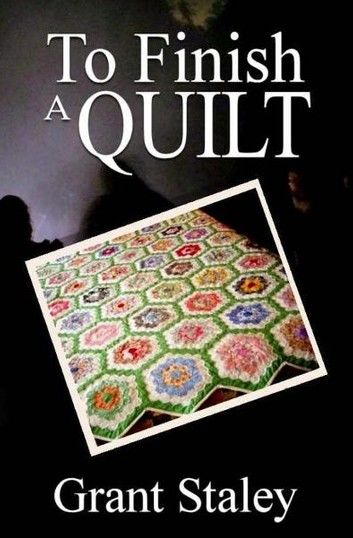 To Finish A Quilt