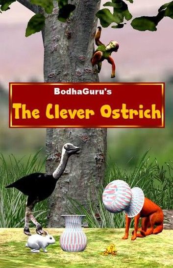 The Clever Ostrich