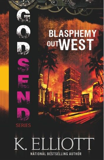 Godsend 5: Blasphemy Out West