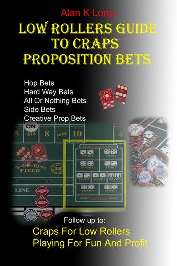 Low Rollers Guide to Proposition Bets