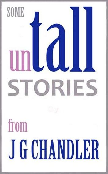 Some Untall Stories