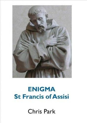 ENIGMA: St Francis of Assisi