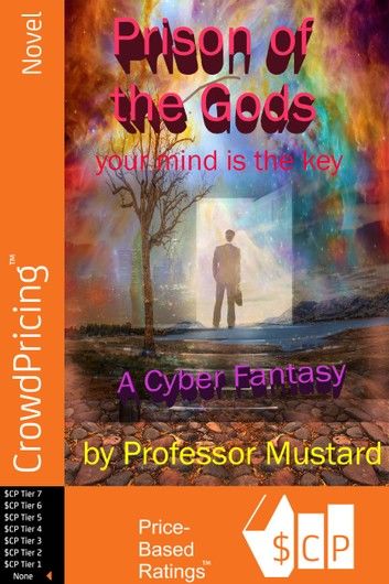 Prison of the Gods: Your Mind is the Key