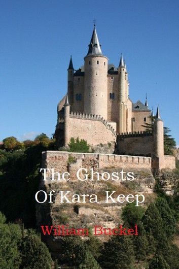 The Ghosts of Kara Keep