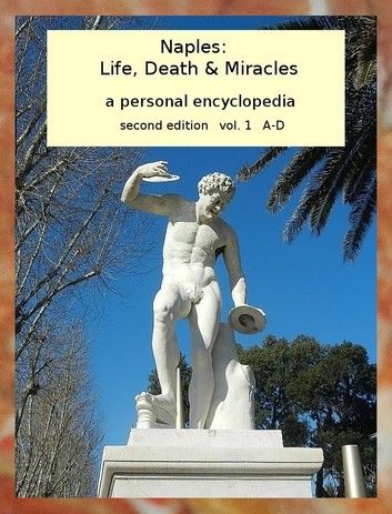 Naples: Life, Death & Miracles vol. 1