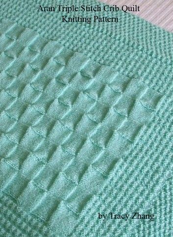 Aran Triple Stitch Crib Quilt Knitting Pattern