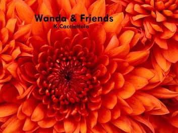 Wanda & Friends (Short Story)