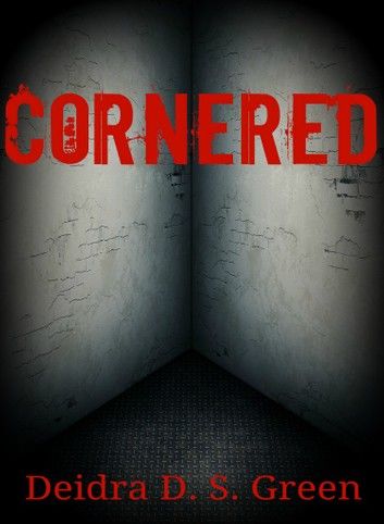 Cornered