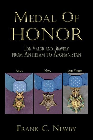 Medal Of Honor:From Antietam To Afghanistan