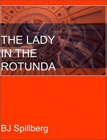 The Lady in the Rotunda